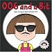 006 and a Bit (Daisy Books)