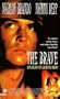 The Brave [VHS]