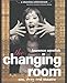 The Changing Room : Sex, Drag and Theatre (Gender in Performance)