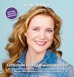Erreichen Sie Ihr Traumgewicht - Sonja Bakker
