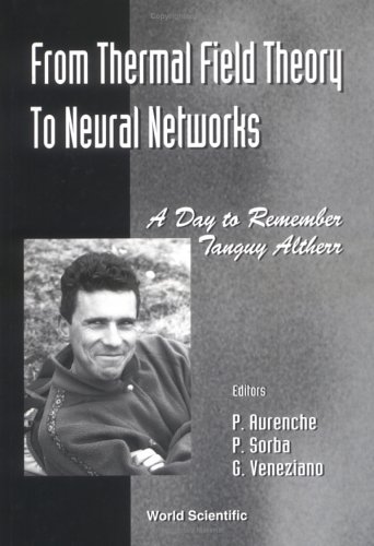 From Thermal Field Theory to Neural Networks: A Day to Remember Tanguy Altherr : Cern 4 November 1994