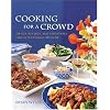 Cooking for a Crowd: Menus, Recipes and Strategies for Entertaining 10 to 50