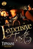 Expensive Taste