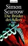 Die Br&uuml;der des Adlers. - Simon Scarrow, Barbara Ostrop