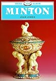 Minton: The First Two Hundred Years of Design & Production (Shire Albums)