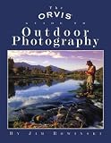 The Orvis Guide to Outdoor Photography (Orvis)