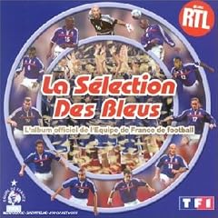 La S�lection des bleus : L'Album officiel de l'Equipe de France de football