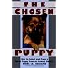 The Chosen Puppy: How to Select and Raise a Great Puppy from an Animal Shelter