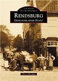 Rendsburg - Gesichter einer Stadt