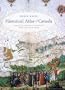 Historical Atlas of Canada: Canada's History Illustrated with Original Maps