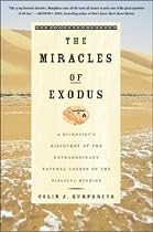 The Miracles of Exodus: A Scientist's Discovery of the Extraordinary Natural Causes of the Biblical Stories