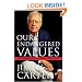 Our Endangered Values: America's Moral Crisis