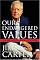 Our Endangered Values: America's Moral Crisis