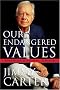 Our Endangered Values: America's Moral Crisis