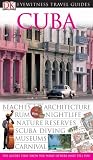 Cuba (EYEWITNESS TRAVEL GUIDE) DK Publishing