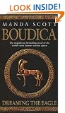 Boudica: Dreaming The Eagle (Boudica 1)