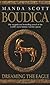 Boudica: Dreaming the Eagle