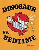 Dinosaur vs. Bedtime (Board Book)