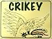 CRIKEY - Steve Irwin Crocodile Hunter - Novelty Parking Sign - Croc Green on Khaki Background 9 inch x 12 inch Image