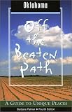Oklahoma Off the Beaten Path: A Guide to Unique Places (Off the Beaten Path Oklahoma)