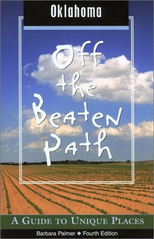 City Travel Guides Discounted  Books : Oklahoma Off the Beaten Path, 4th: A Guide to Unique Places