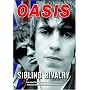 Oasis: Sibling Rivalry