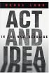 Act and Idea in the Nazi Genocide (Religion, Theology, and the Holocaust)