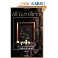 All That Glitters: Projects Featuring the Techniques of Goldwork and Stumpwork
