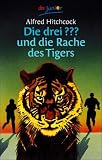 Die drei Fragezeichen und die Rache des Tigers
