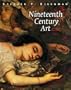 Nineteenth Century Art: A Critical History