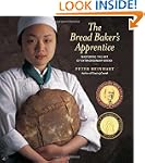 The Bread Baker's Apprentice: Masteri...