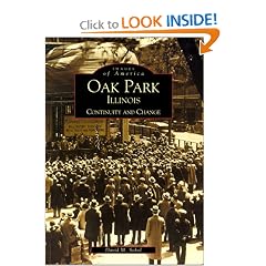 Oak Park,  Illinois:   Continuity  and  Change  (IL) (Images of America)