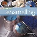 Enamelling: The Art of Enamelling in Over 25 Beautiful Projects (Craft Workshop)