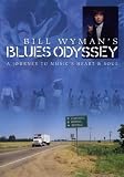 Bill Wyman - Blues Odyssey [DVD]
