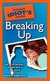 The Pocket Idiots Guide to Breaking Up