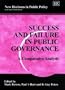 Success and Failure in Public Governance: A Comparative Analysis (New Horizons in Public Policy,)