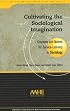 Cultivating the Sociological Imagination: Concepts and Models for Service Learning in Sociology (Service Learning in the Disciplines Series)