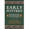 Early Pottery: Technology, Function, Style, and Interaction in the Lower Southeast