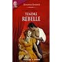 Les fr�res Malory tome 2: Tendre rebelle