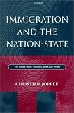 Immigration and the Nation-State: The United States, Germany, and Great Britain