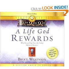 A Life God Rewards Audio Curriculum- 8 Part: BREAKING THROUGH TO A LIFE GOD WILL REWARD