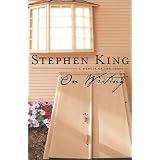 On Writing:  A Memoir of the Craft ~ Stephen King