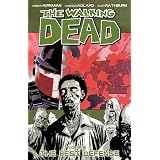 The Walking Dead, Vol. 5: The Best Defense ~ Robert Kirkman