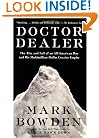Doctor Dealer: The Rise and Fall of an All-American Boy and His Multimillion-Dollar Cocaine Empire