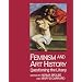 Feminism and Art History: Questioning the Litany