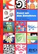 Kunst mit dem Zettelklotz:: Klasse 1 - 4
