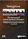 TantraNova The Discovery of Sexual-Spiritual Connection with Dr Elsbeth Meuth & Freddy Zental Weaver, Edition 2003