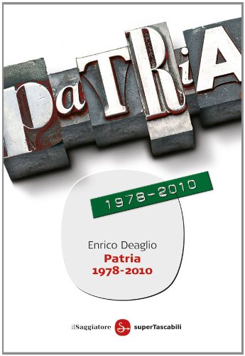 Patria 1978-2010 (Saggi. Tascabili) (Italian Edition)