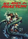 Revue Soleil Productions  / Les ailes du phaeton - tome 1 - le ventre de kashoum