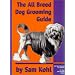 The all breed dog grooming guide